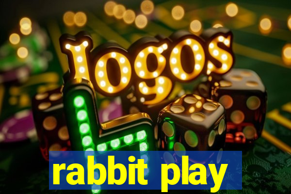 rabbit play